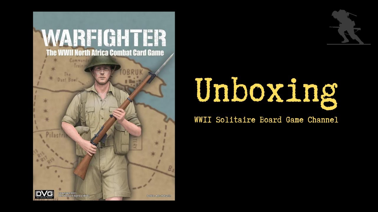 Warfighter: The WWII North African Combat Card Game - Unboxing