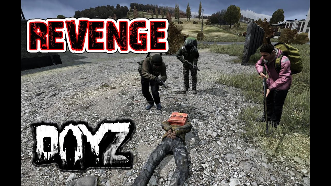 DayZ Standalone - REVENGE