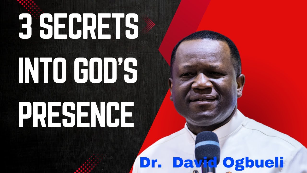 3 SECRETS TO THE PRESENCE OF GOD