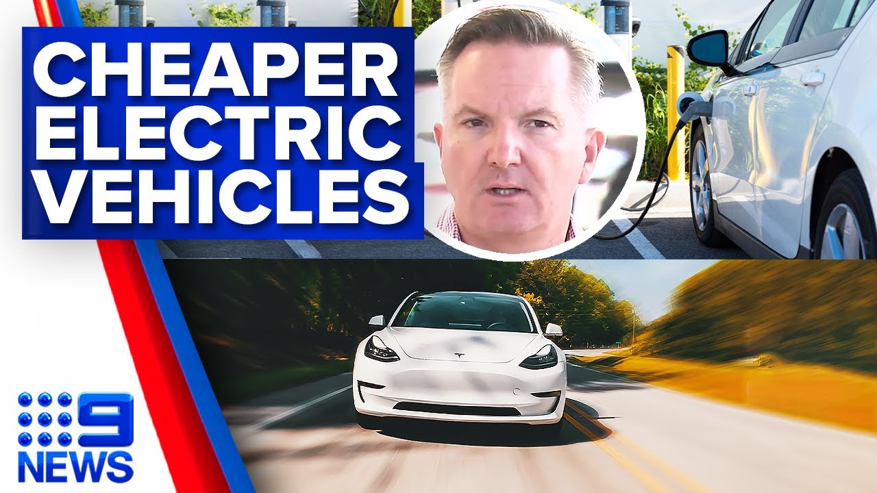 Energy minister insists electric vehicles will get cheaper | 9 News Australia