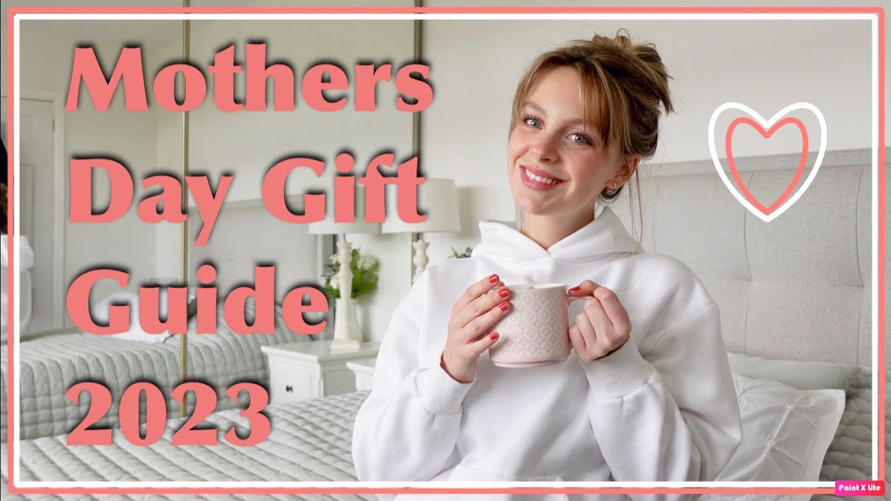 Mothers Day Gift Guide | Affordable & thoughtful gifts for your Mum!