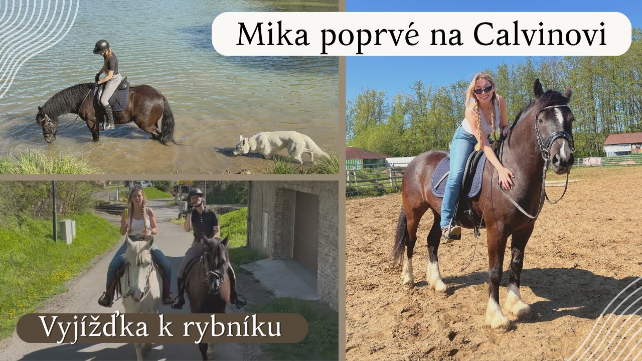 Vlog // Mika poprvé na Calvinovi, vyjížďka k rybníku