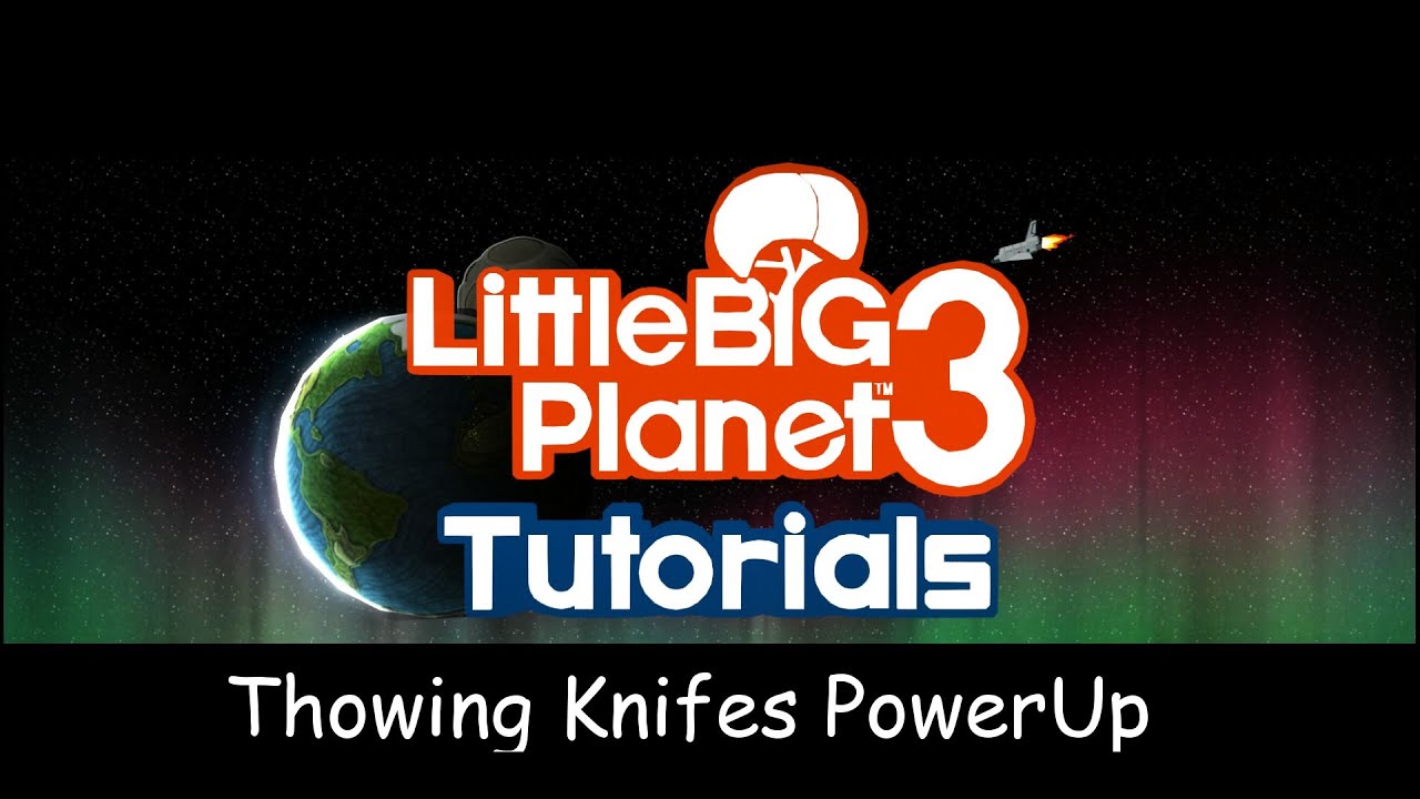 LBP3 Tutorials [Throwing Knifes PowerUp]
