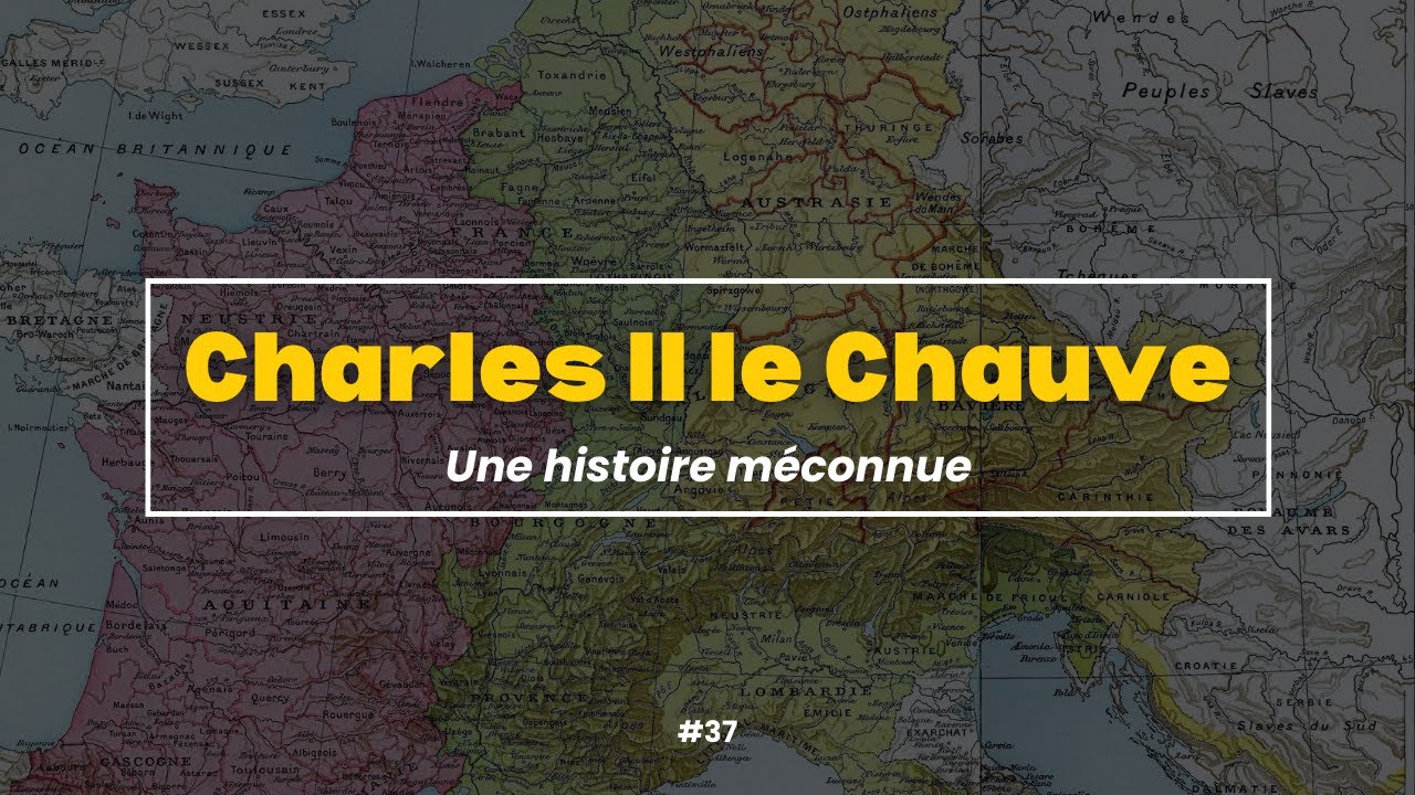 #37 Charles II le Chauve - PODCAST