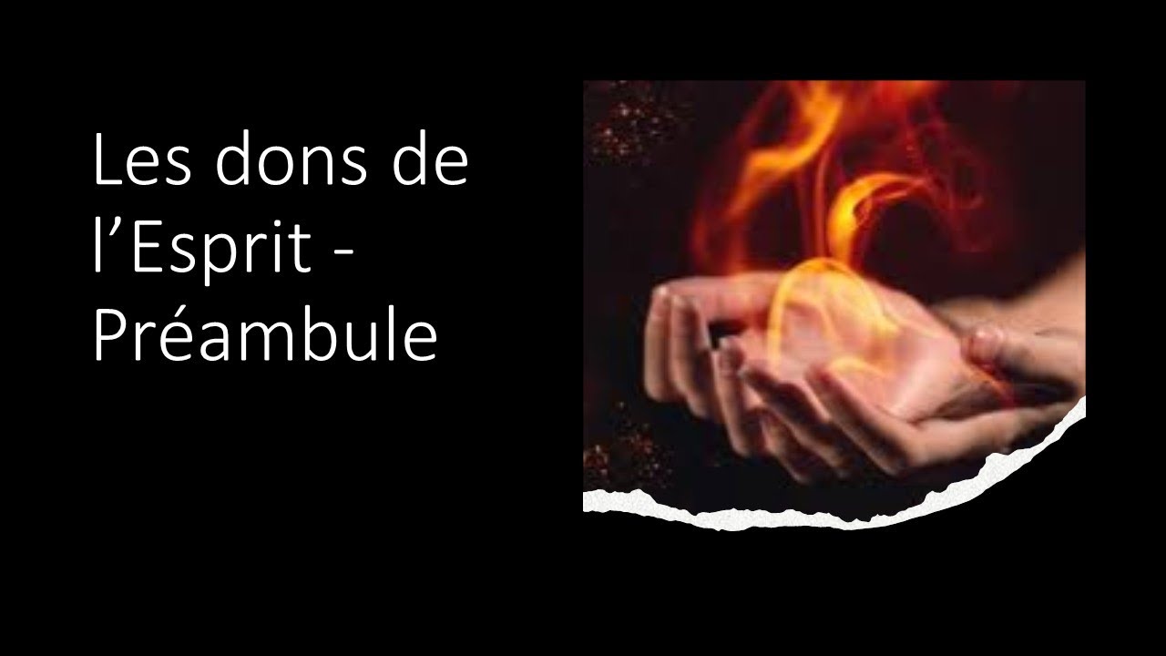Les dons de l'Esprit - Le préambule
