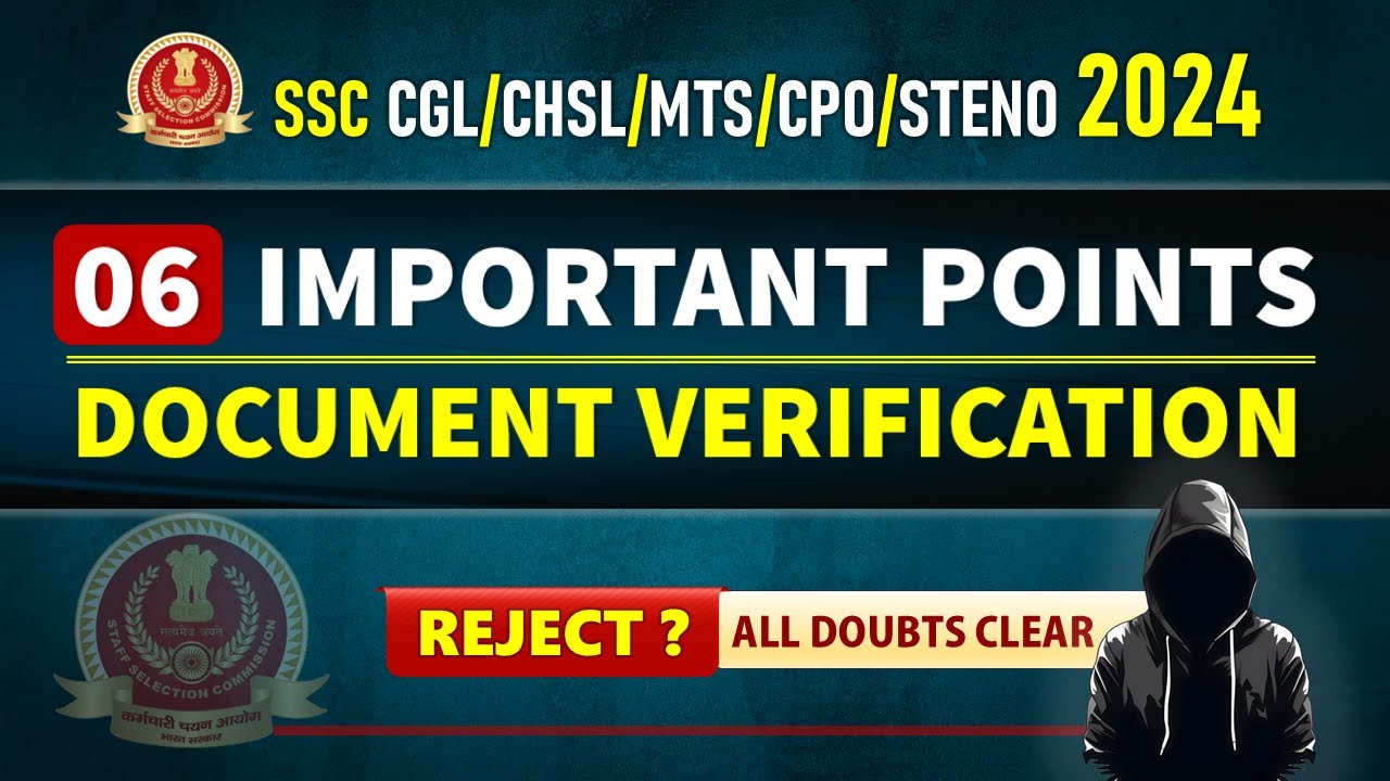 Document Verification Process 2024 for SSC CGL, CHSL, MTS, CPO, Steno etc.| 06 Very Imp. points 🔥
