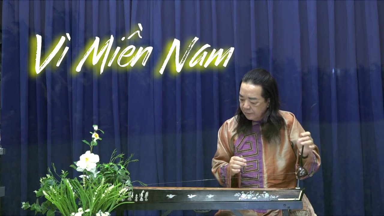 VÌ MIỀN NAM : Tuyệt phẩm Đàn bầu : PHẠM ĐỨC THÀNH