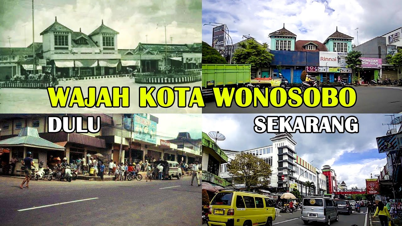 Wajah Wonosobo Jaman Dulu vs Sekarang • Wonosobo Tempo Dulu vs Sekarang