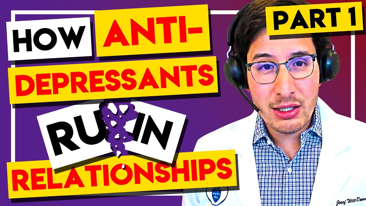 How antidepressants can ruin your relationship (part 1)