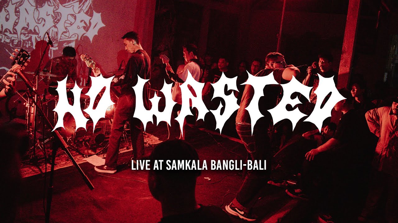 NO WASTED Live at SAMKALA | BANGLI-BALI