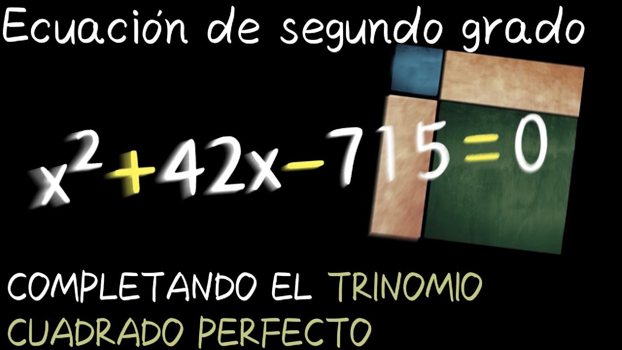 Completar trinomio cuadrado para resolver ecuaciones de segundo grado