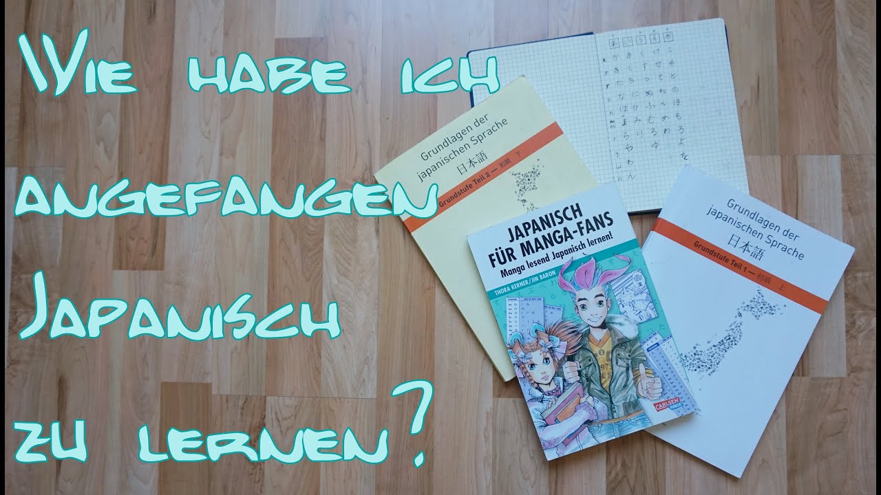 Wie habe ich angefangen Japanisch zu lernen?