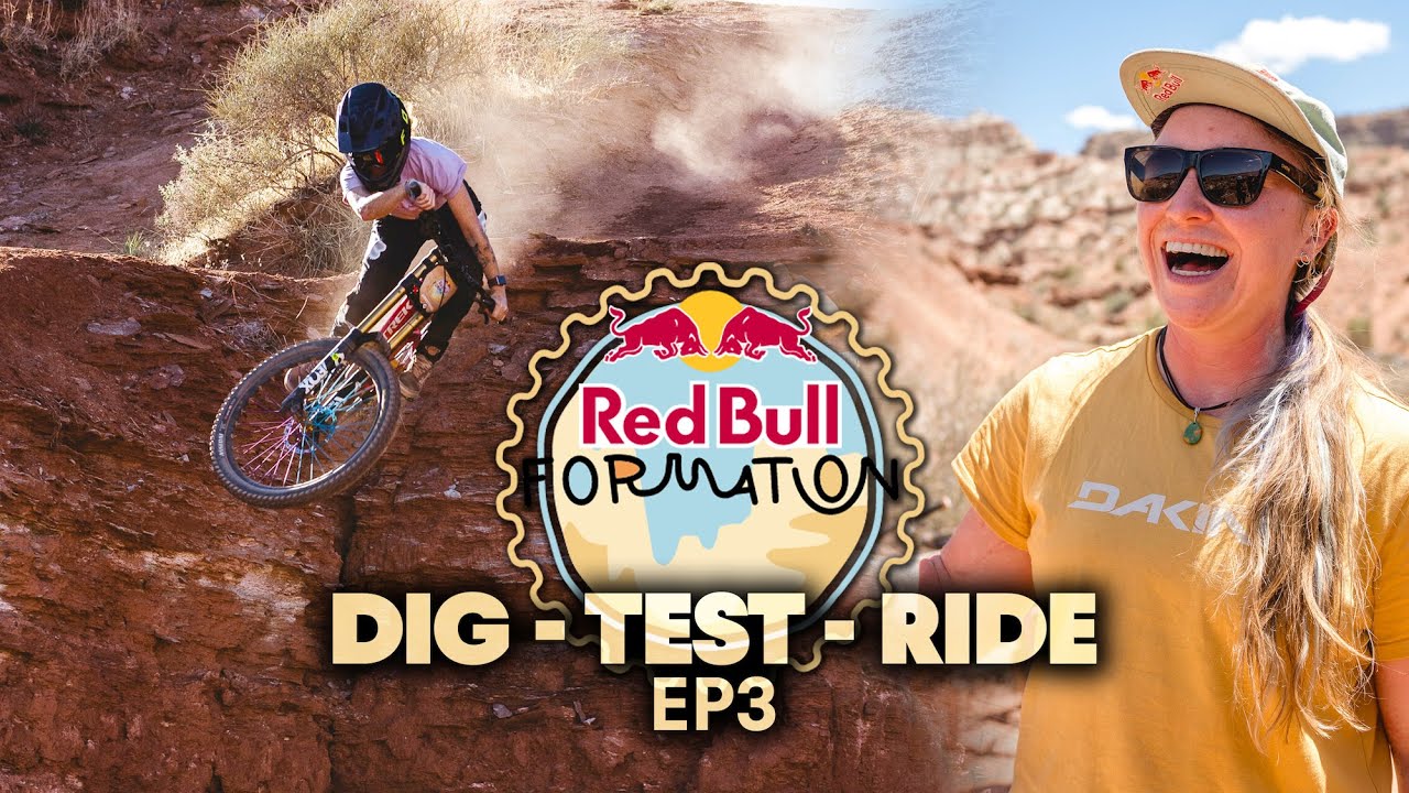 Ticking Off the Biggest Sends of Red Bull Formation! | Dig - Test - Ride EP3