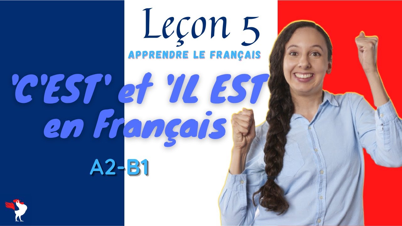 ✅ C'est, in francese per principianti e 'il est' - Lezione 5 su Come imparare il francese.