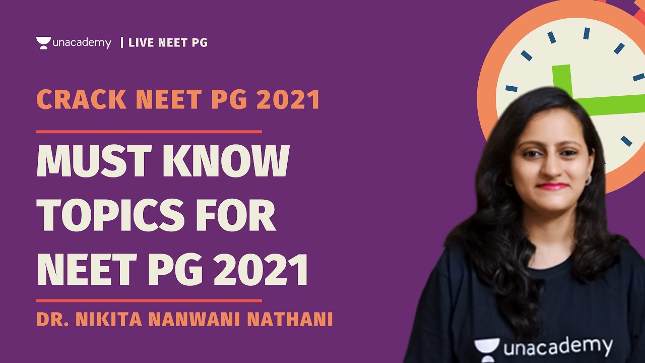 E1 | Must Know Topics for NEET PG 2021 | Dr. Nikita Nanwani