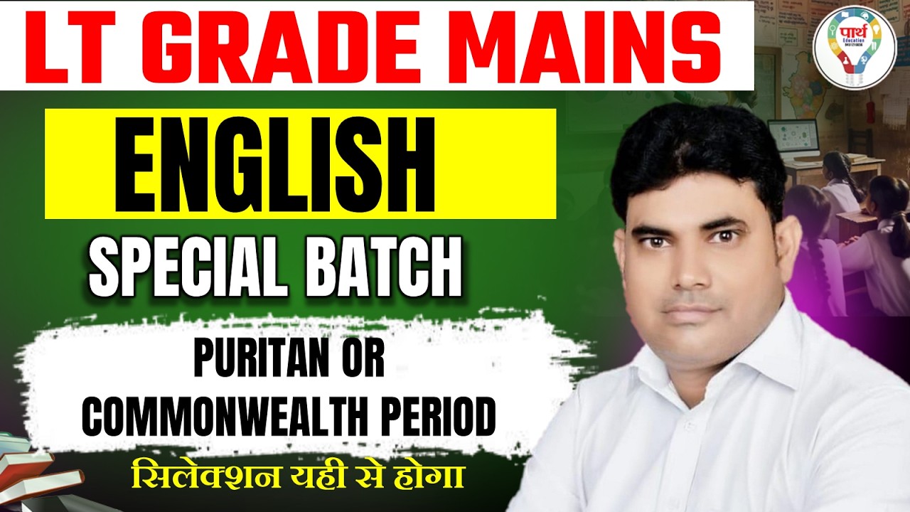 LT Grade Mains English | Puritan  or commonwealth  period Special Batch | Detailed Complete Course