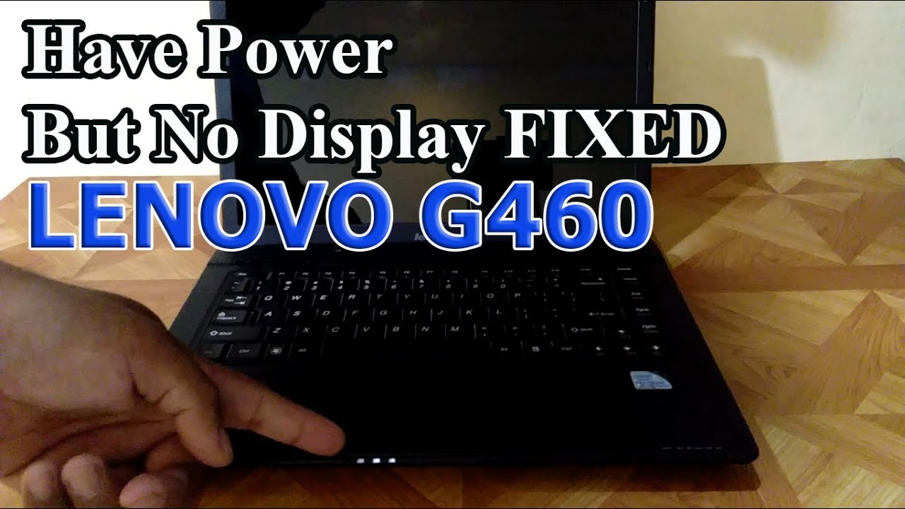No Display Lenovo G460 FIXED | How to fix no display Laptop