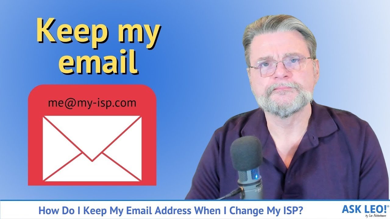 How Do I Keep My Email Address When I Change My ISP?