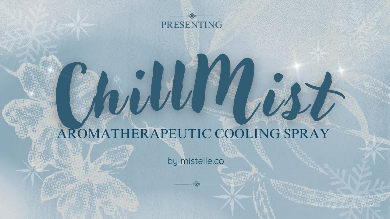 SM SAINS TUANKU AISHAH ROHANI | CHILLMIST: AN AROMATHERAPEUTIC COOLING SPRAY BY MISTELLE | #TISF2026