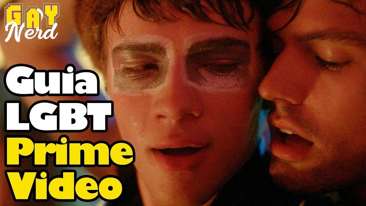12 filmes e séries LGBT na Amazon Prime Video │ CANAL GAY NERD