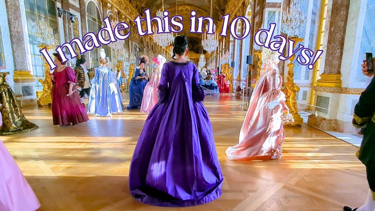I WENT TO A BALL IN THE PALACE OF VERSAILLES || Fetes Galantes 18th Century Gown making tutorial