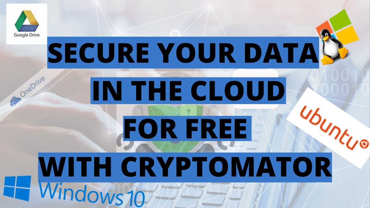 Encrypt your files locally and in the cloud for free with Cryptomator on Window or Linux