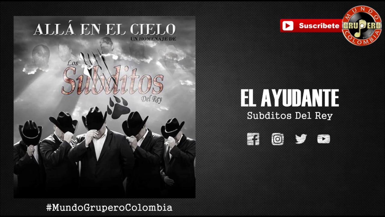 Los Subditos Del Rey - El Ayudante (Estreno 2017) V&iacute;deo Oficial