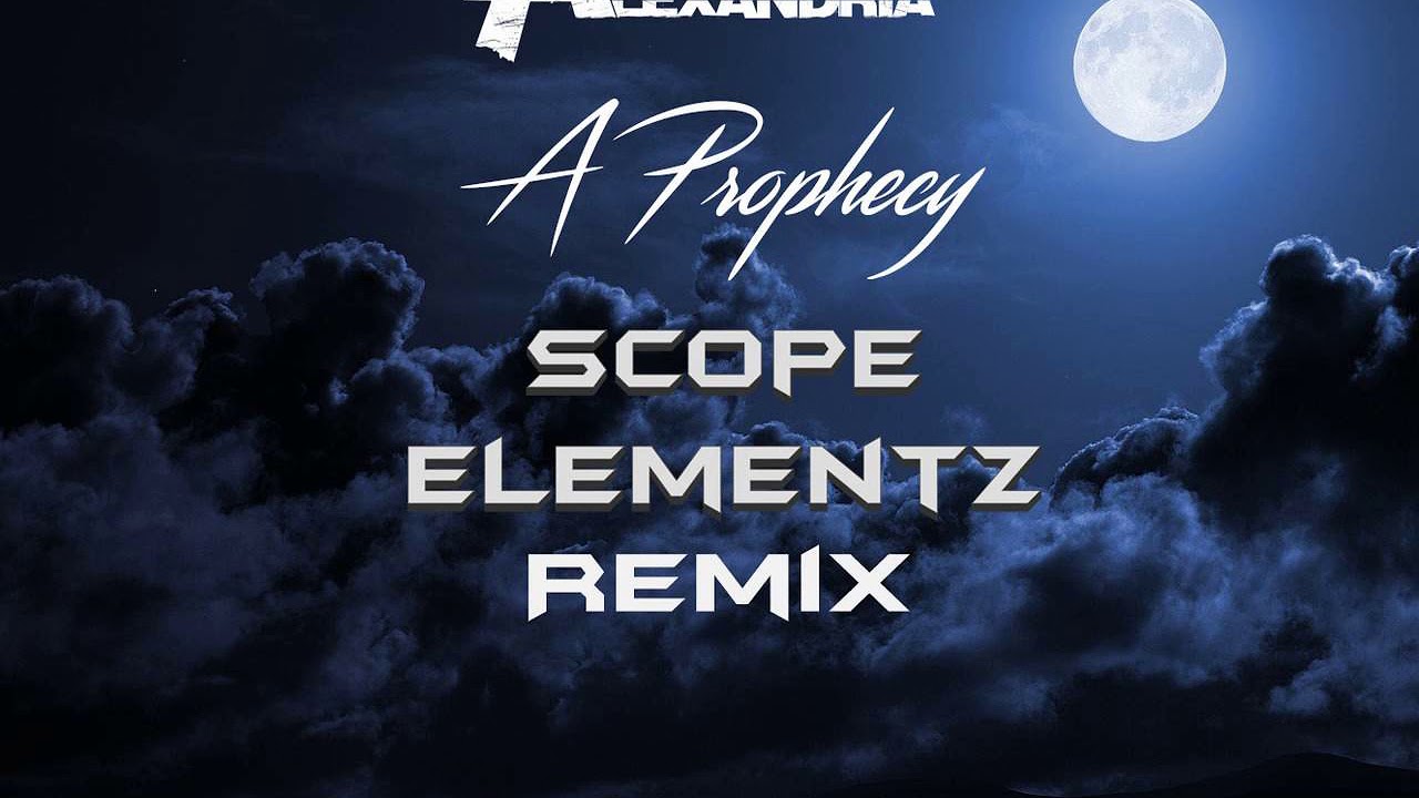 Asking Alexandria - A Prophecy (Scope Elementz Remix)