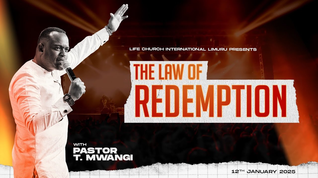 WHY THE VIRGIN BIRTH: THE LAW OF REDEMPTION || PASTOR T MWANGI ||LIFE CHURCH LIMURU