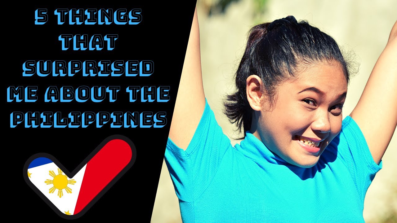5 Things that Surprised Me About the Philippines
