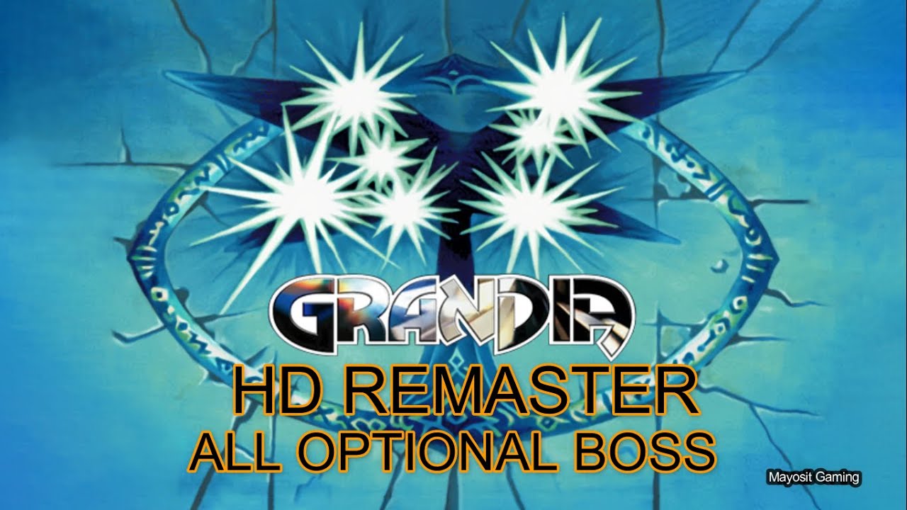 GRANDIA ALL OPTIONAL BOSSES