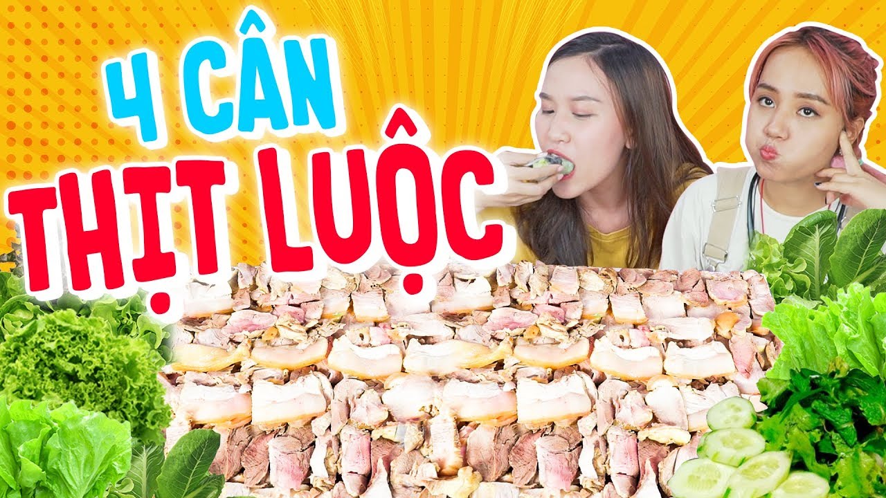 Ăn hết 4 cân thịt luộc cuốn bánh tráng | BỤNG KHÔNG ĐÁY