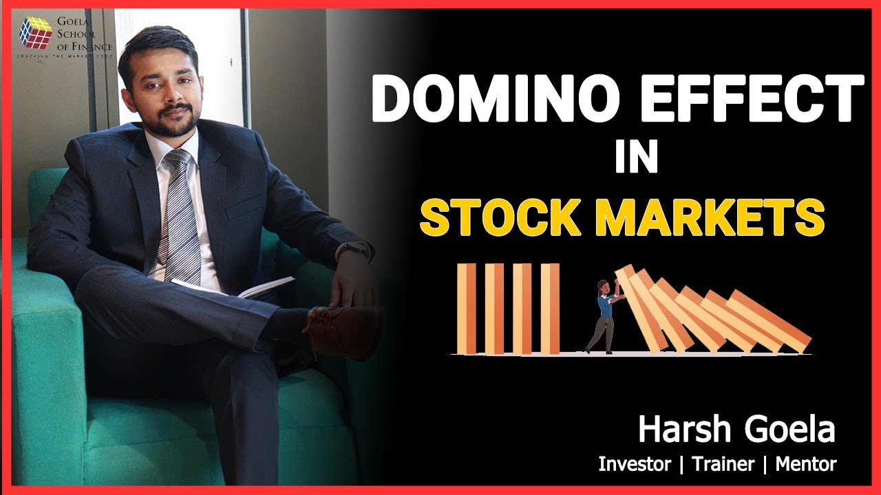 Domino Effect in Stock Markes | Identify and Save Yourself | Harsh Goela