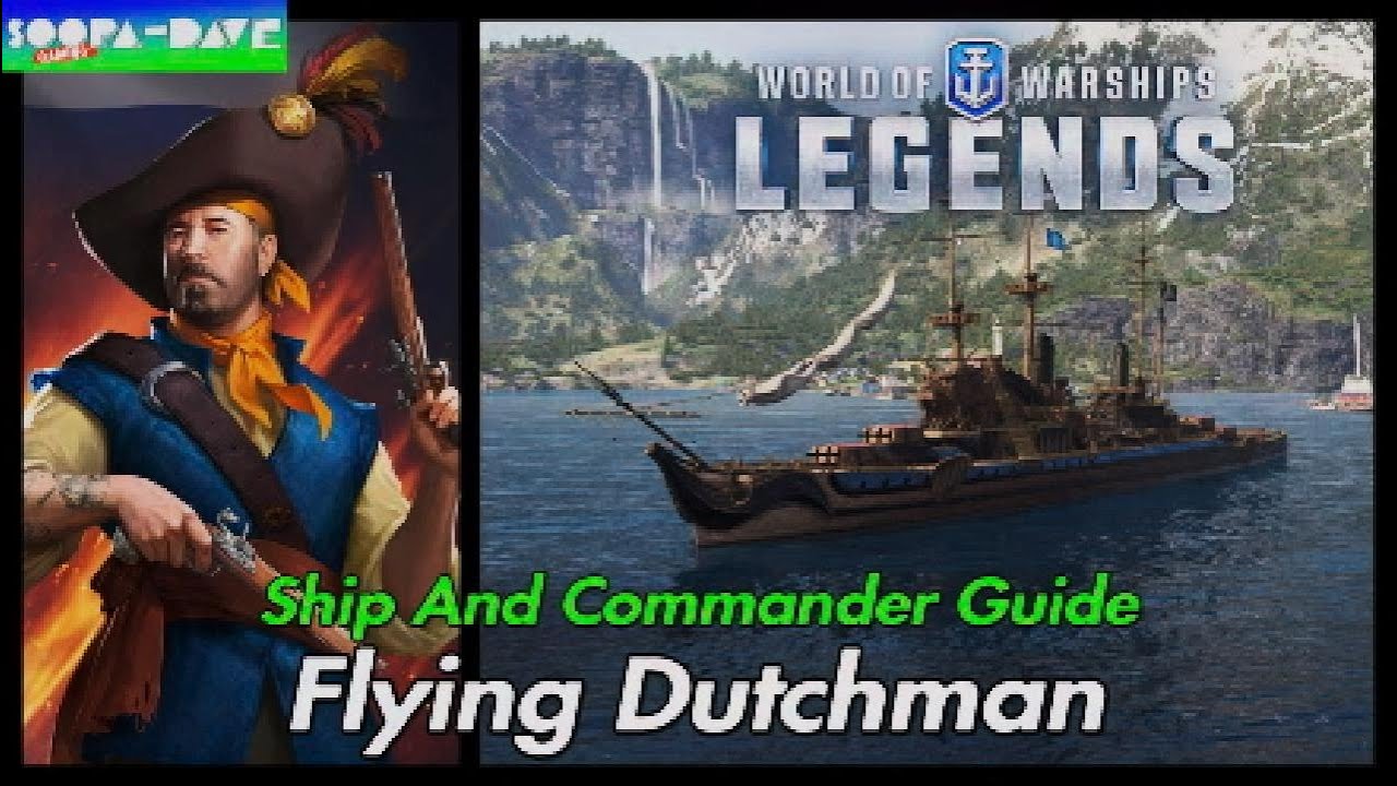 Flying Dutchman World Of Warships Legends Guide