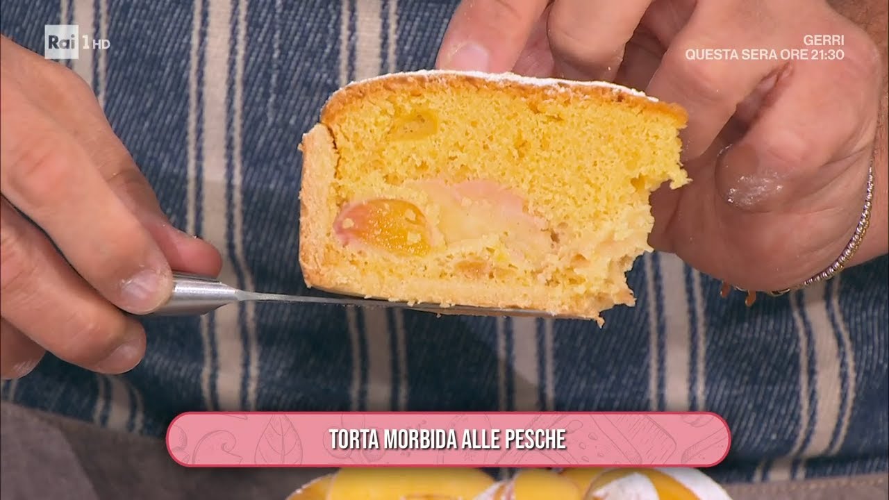Torta morbida alle pesche - È sempre mezzogiorno 12/05/2025
