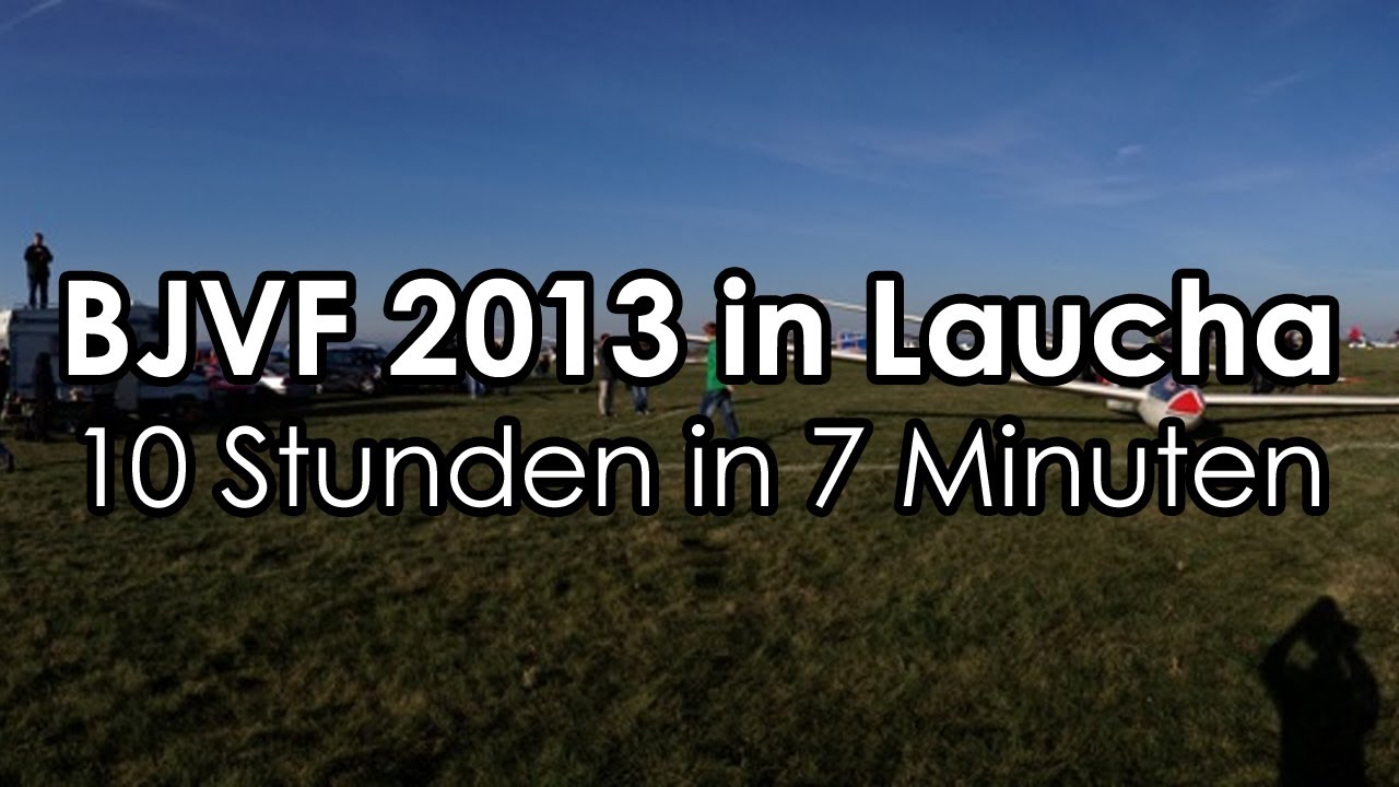 BJVF 2013 in Laucha | 10 Stunden in 7 Minuten