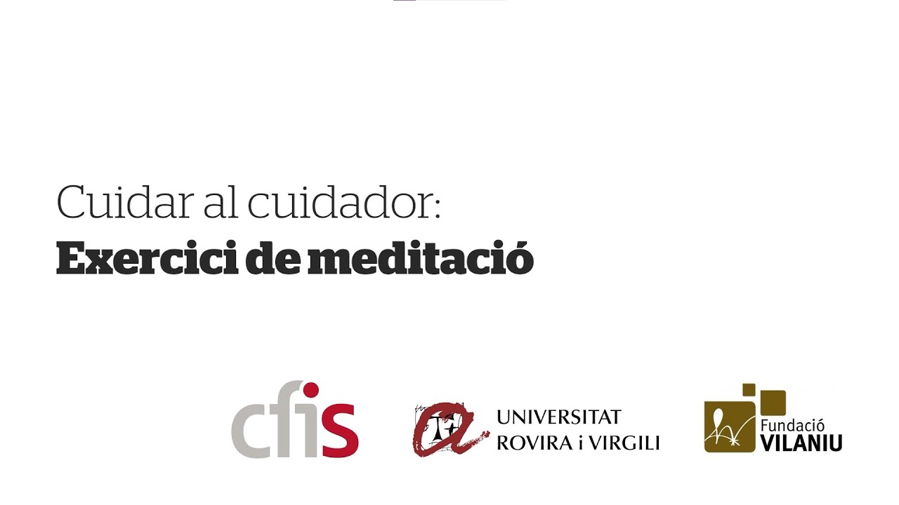 Cuidar al cuidador: Exercici de meditació