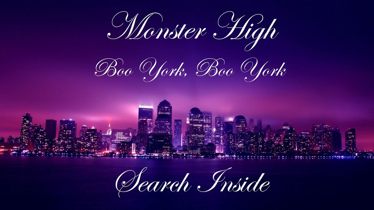 Monster High/Boo York/Search Inside/Lyrics