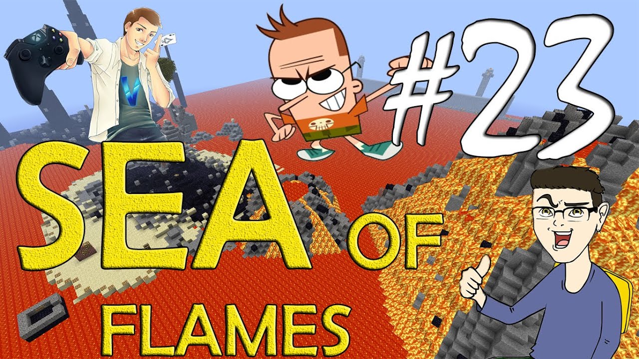 MINECRAFT : SEA OF FLAMES - UBRIACHI ALLO SBARAGLIO! w/SurrealPower & Vegas #23