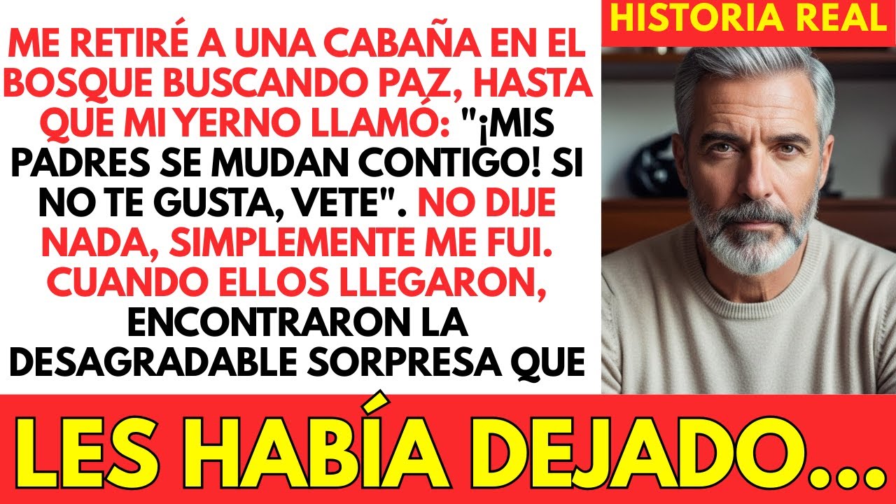 Mi Yerno Quería Mudar A Sus Padres A Mi Casa Del Bosque... ¡Les Preparé Una Sorpresa!