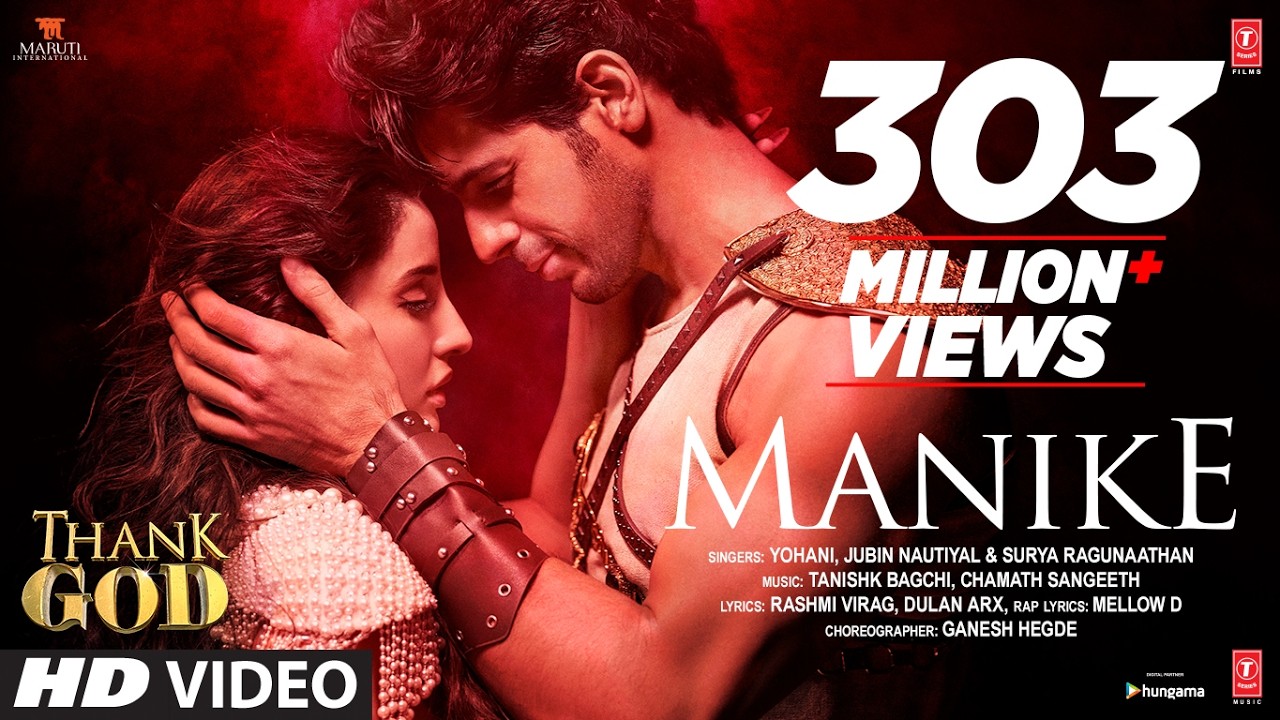 Manike:Thank God | Nora Fatehi, Sidharth M | Tanishk,Yohani,Jubin,Surya R | Rashmi Virag | Bhushan K