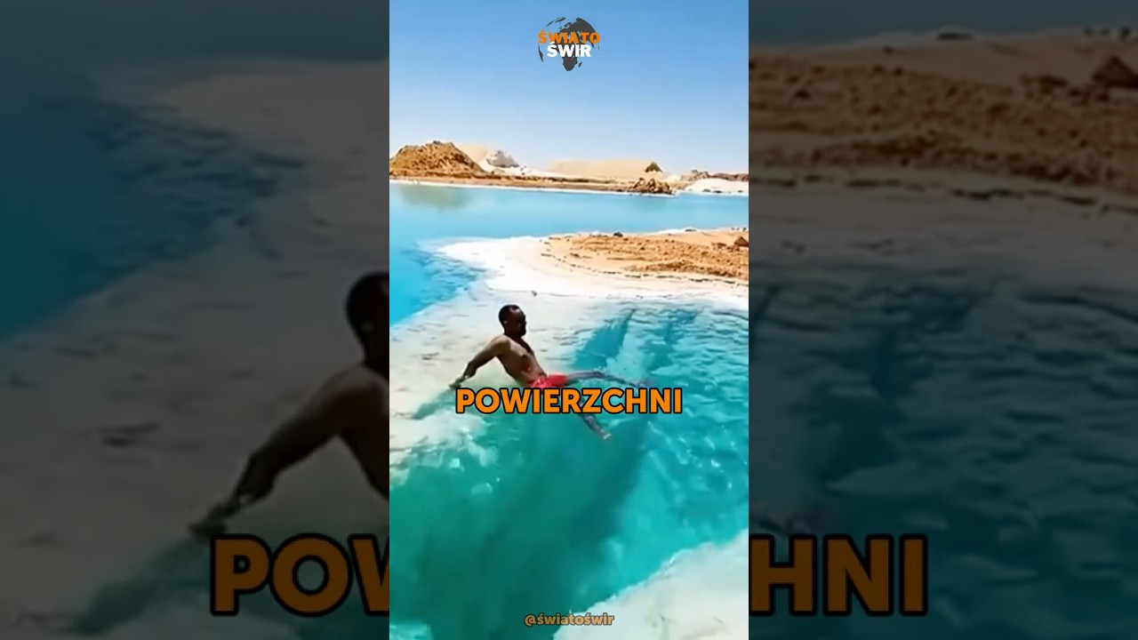 Morze w kt&oacute;rym NIE DA SIĘ UTONĄĆ🤯