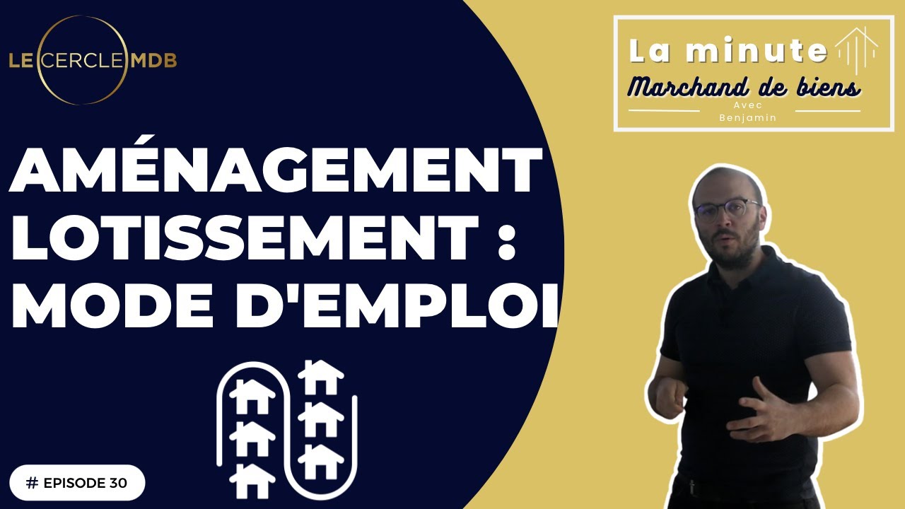 Am&eacute;nageur foncier / Lotissement : mode d'emploi
