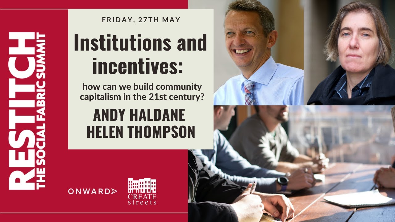 In conversation with Andy Haldane and Helen Thompson - Restitch: The Social Fabric Summit