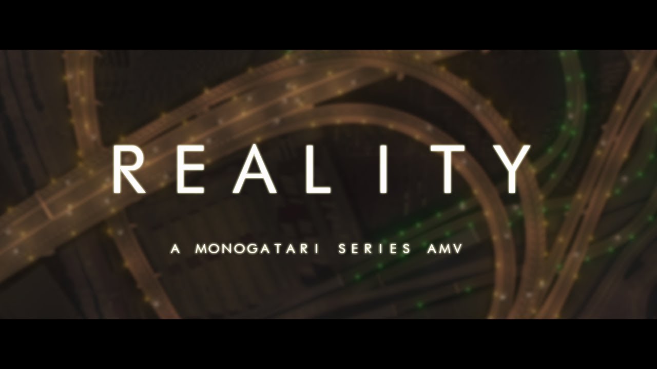 Monogatari Series - Reality [Katsucon 2020 Best In Show]