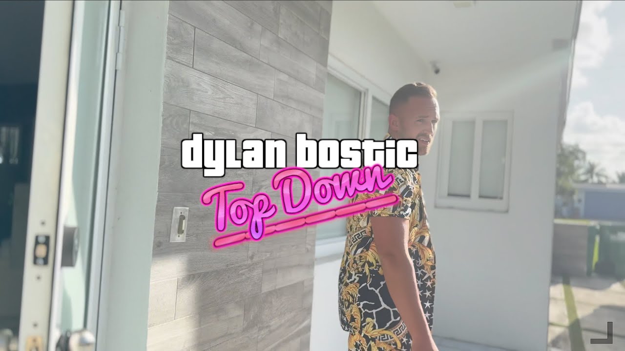 Dylan Bostic - Top Down