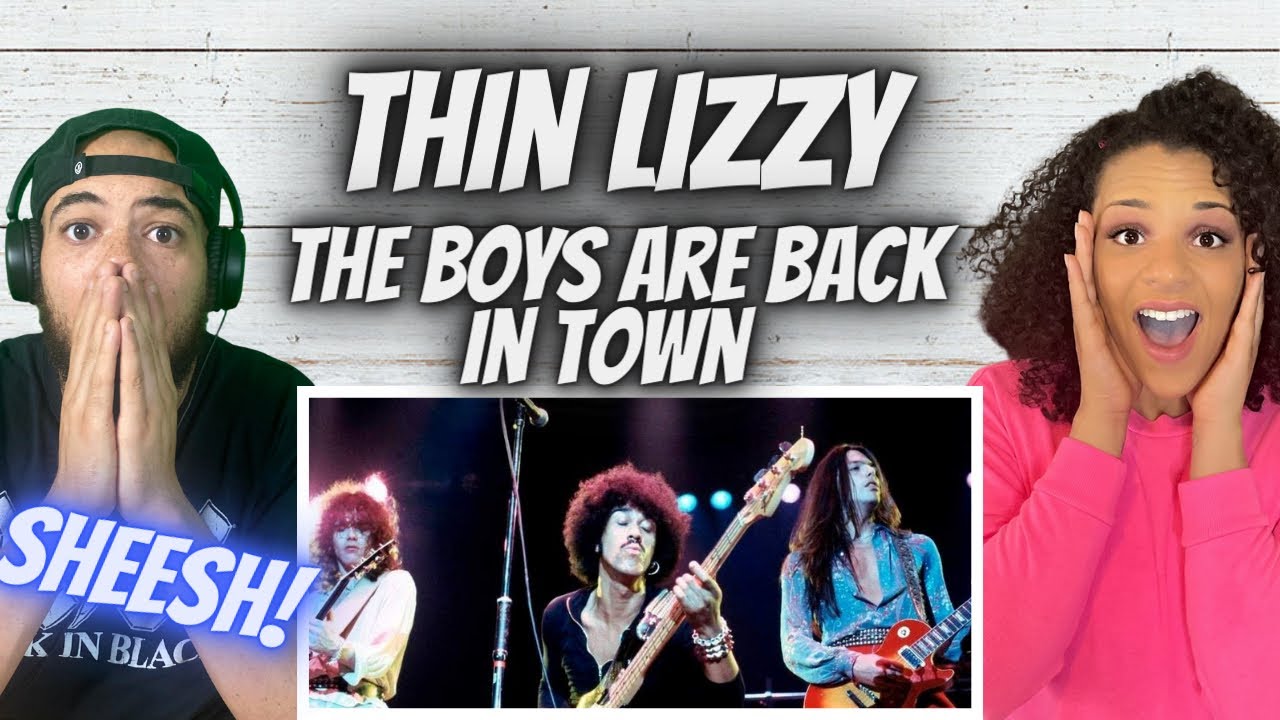 FIRST TIME HEARING Thin Lizzy -  The Boys Are Back in Town REACTION
