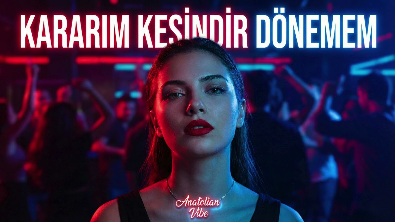 Kararım Kesindir Dönemem - Oriental Deep House | Anatolian Vibe