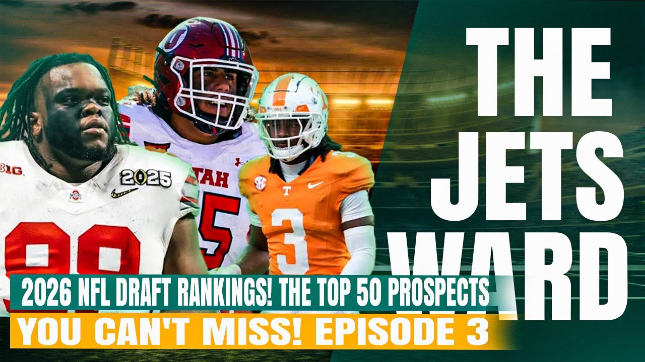 2026 NFL Draft Rankings! The Top 50 Prospects You Can't Miss! Episode 3.