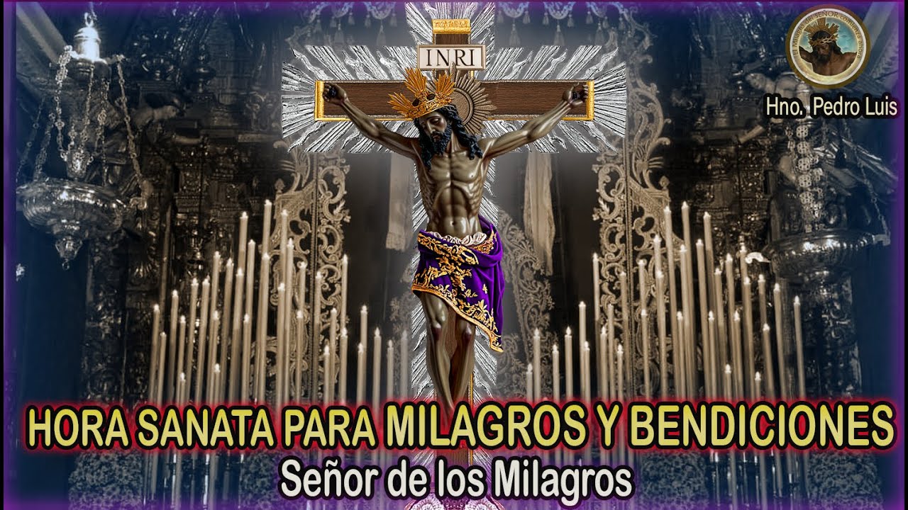 Hora Santa en Vivo con el Señor de los Milagros | Oración Poderosa para Milagros y Bendición Divina
